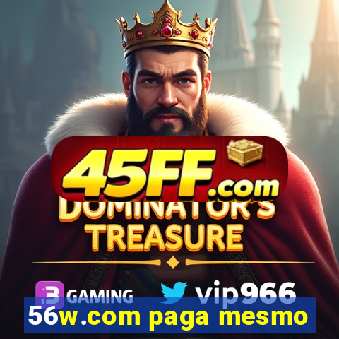56w.com paga mesmo